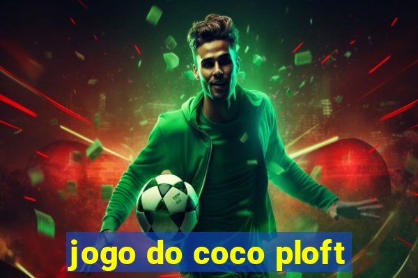 jogo do coco ploft